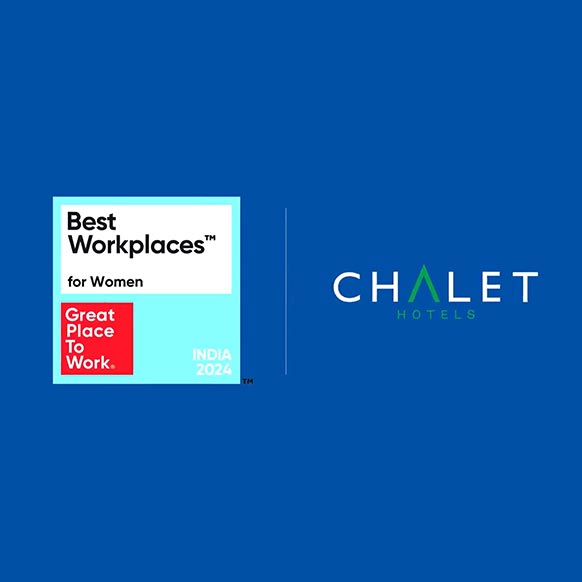 Chalet Hotels Named Top 50 Best Workplace for Women in India 2024